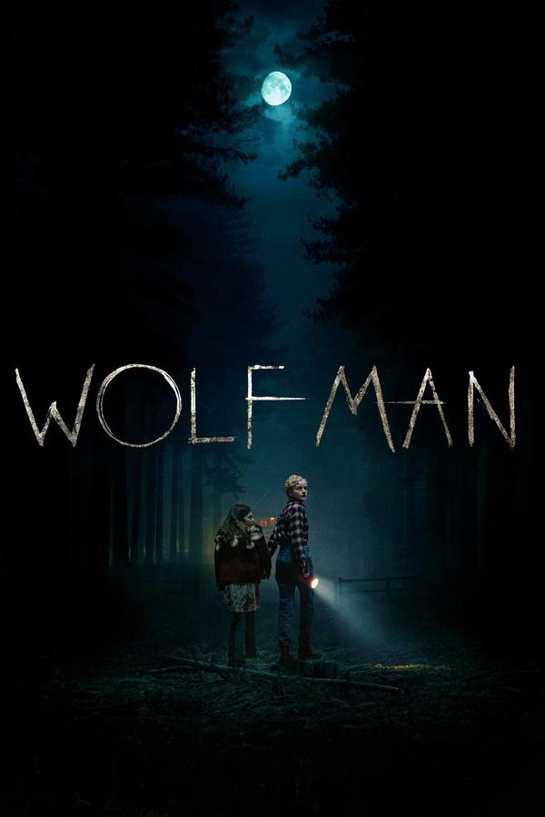 Wolf Man 2025 มนุษย์หมาป่า